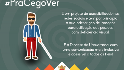Comunicação digital diocesana adere a campanha #PraCegoVer