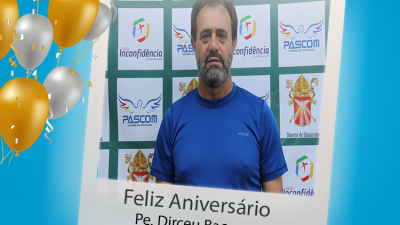 Feliz Aniversário Pe. Dirceu Baccaro