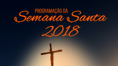 Programação Semana Santa 2018