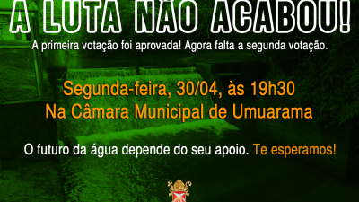 A luta não acabou! Primeira votação sobre a APA é aprovada, mas ainda é necessário uma segunda votação!