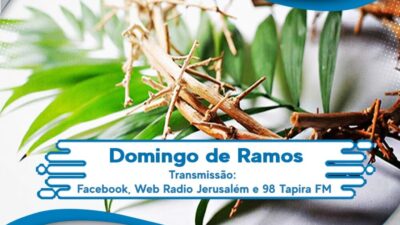 Programação Santa Missa do Domingo de Ramos