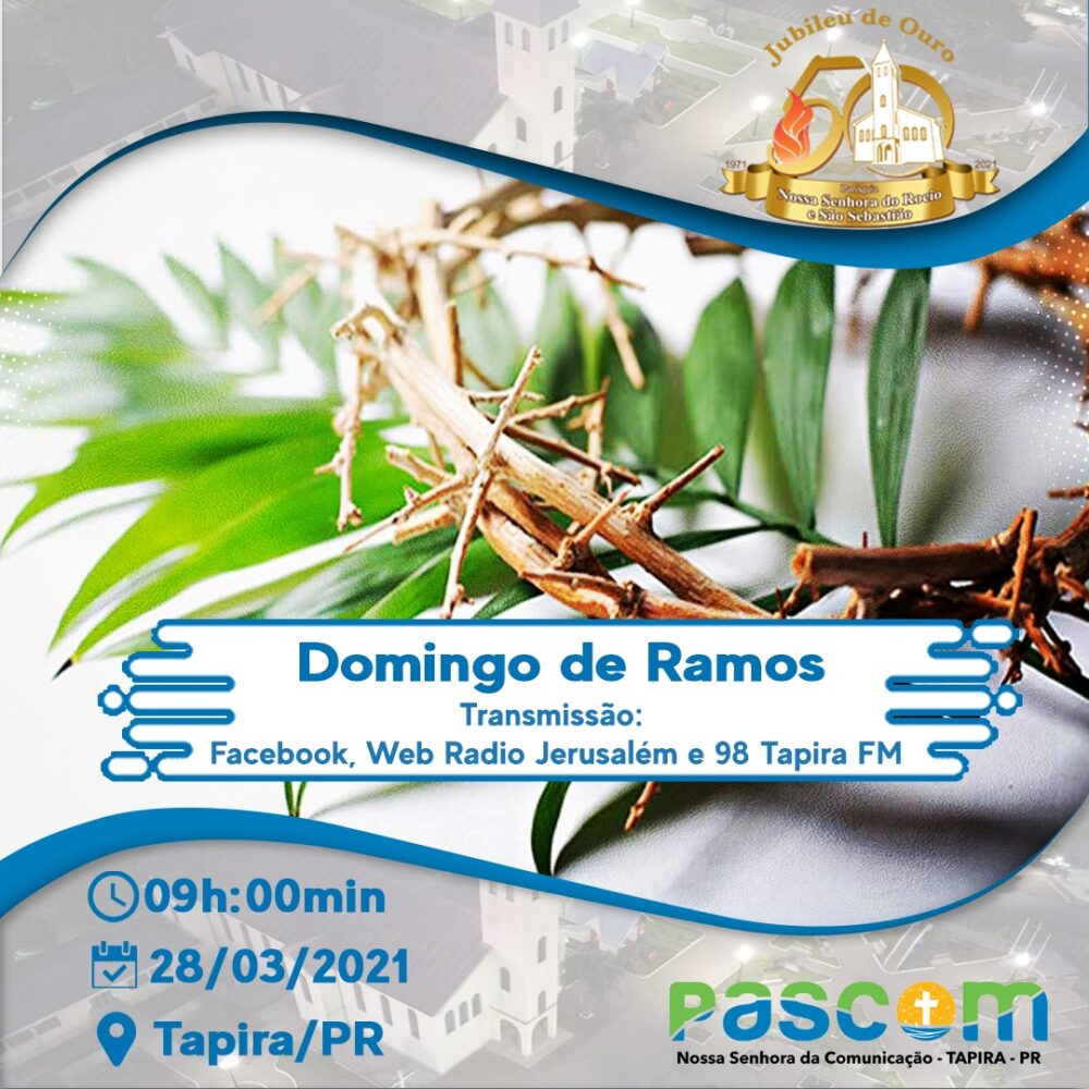 Programação Santa Missa do Domingo de Ramos