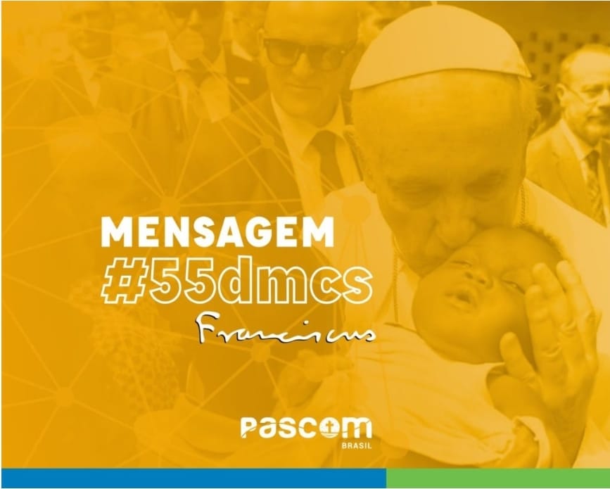 55º Dia Mundial das Comunicações Sociais