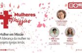 Mulher em Missão, a liderança da mulher no projeto igreja irmãs