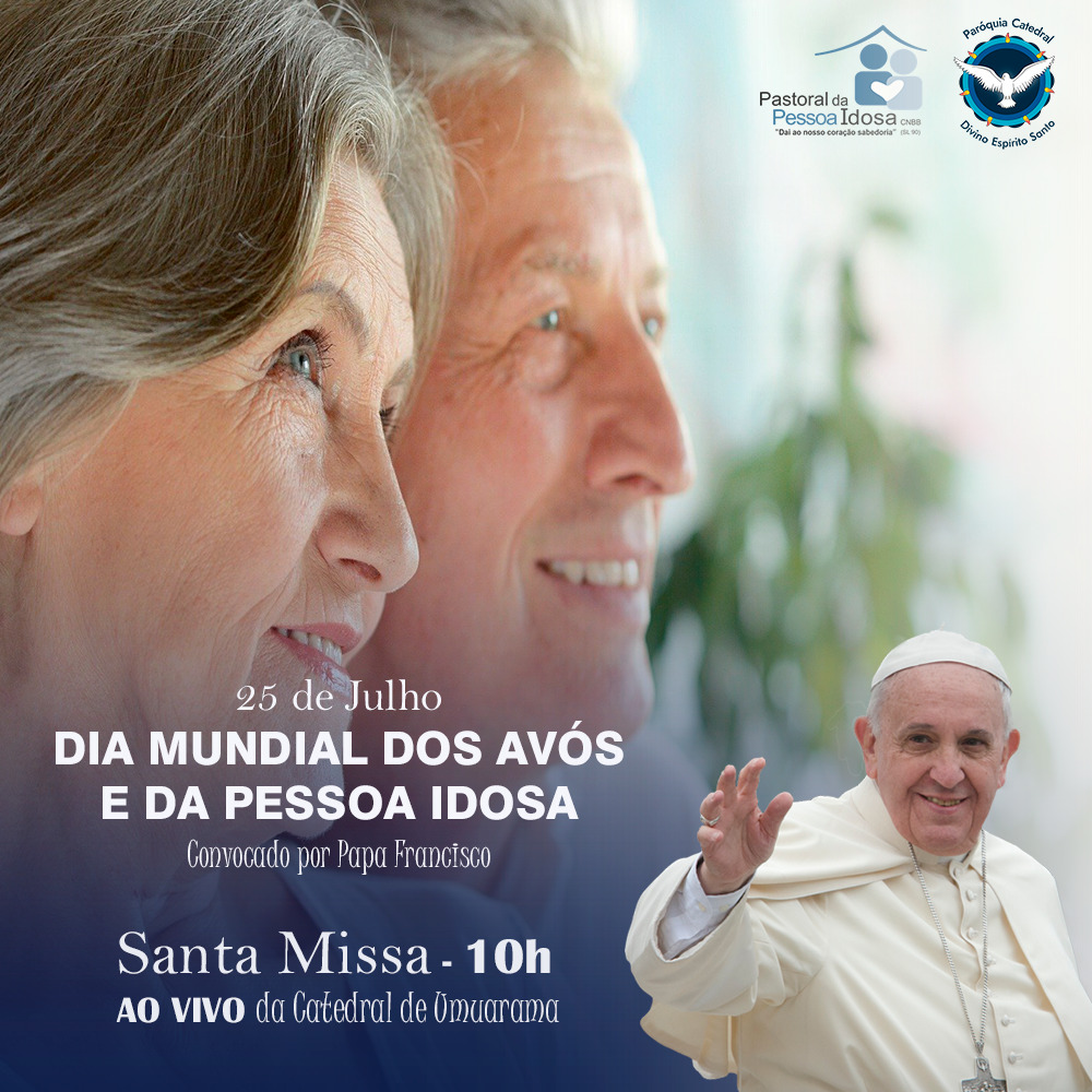 Santa Missa celebrará o dia Mundial dos Avós e das Pessoas Idosas
