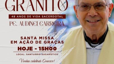Santa Missa em ação de graças pelos 48 anos de sacerdócio do Padre Audinei Carreira.