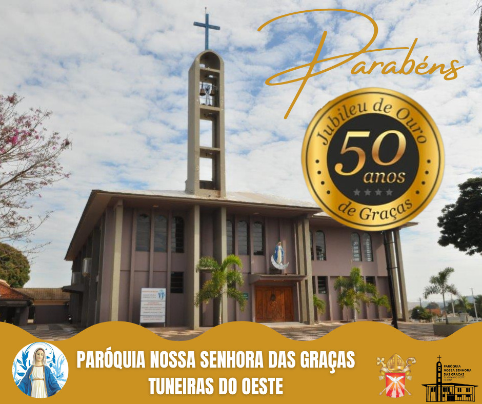 Paróquia Nossa Senhora das Graças comemora Jubileu de Ouro