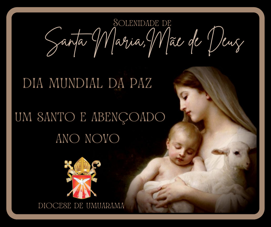 Solenidade da Santa Mãe de Deus