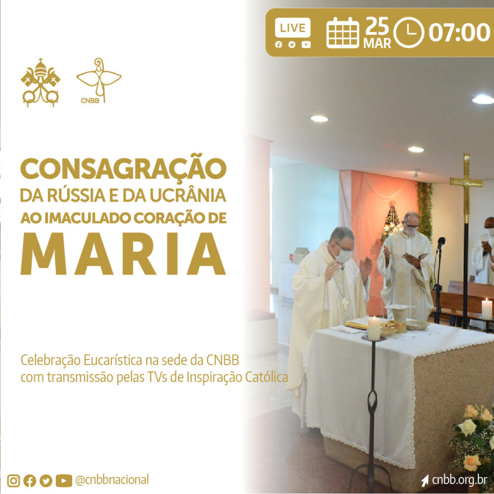 Na próxima sexta-feira a CNBB e a Nunciatura Apostólica promovem Missa pela consagração da Rússia e Ucrânia ao Imaculado Coração de Maria