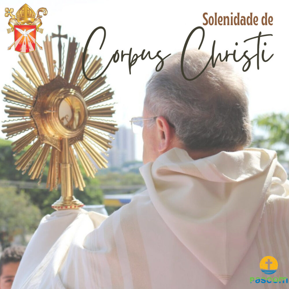 Solenidade de Corpus Christi será celebrada nesta quinta-feira