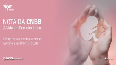 CNBB divulga nota em que reprova iniciativa do Governo Federal de flexibilização do aborto