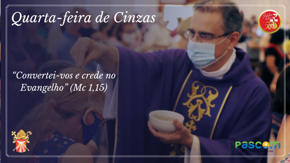 Quaresma: eis o tempo de conversão!