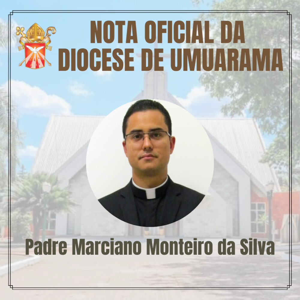 NOTA DA DIOCESE DE UMUARAMA - PADRE MARCIANO