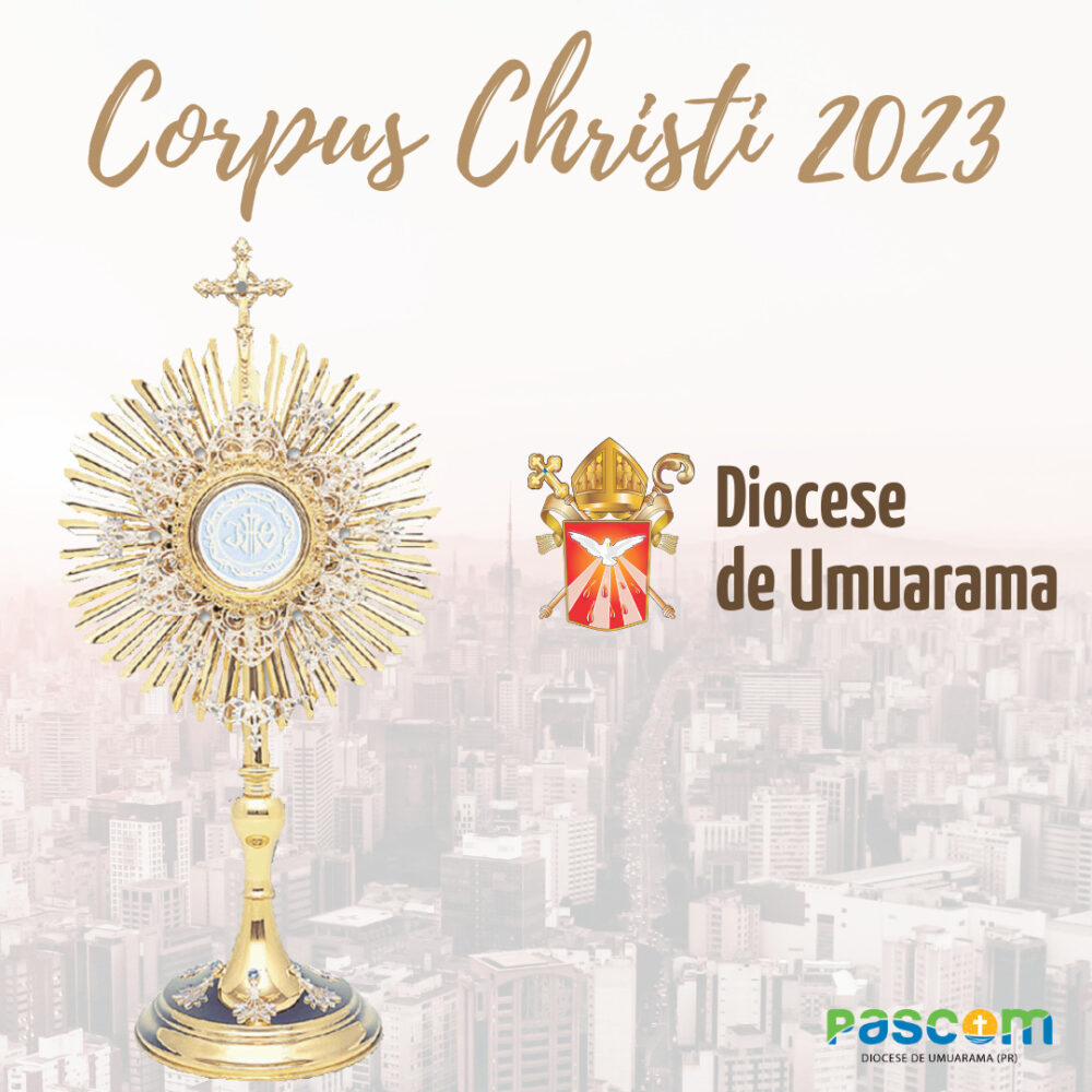 Solenidade de Corpus Christi será celebrada nesta quinta-feira
