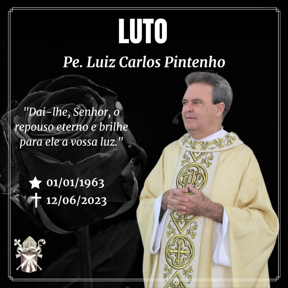 Nota de Condolências: Padre Luiz Carlos Pintenho
