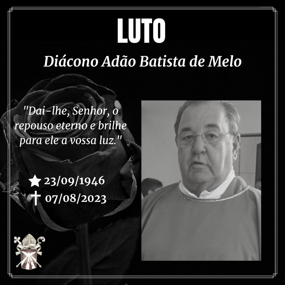 Nota de Condolências: Diácono Adão Batista de Melo