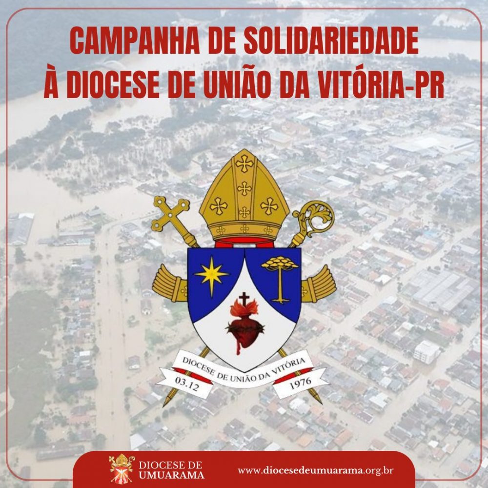 Diocese de Umuarama arrecada Mais de 130 mil em Campanha de Solidariedade aos desabrigados de União da Vitória
