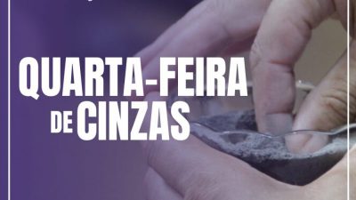 Quarta-feira de Cinzas: confira os horários das celebrações na Diocese