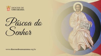 PÁSCOA DO SENHOR | PE. MARIO SARTORI