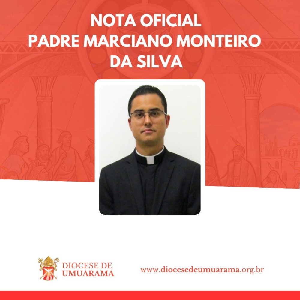 NOTA OFICIAL: PADRE MARCIANO MONTEIRO DA SILVA