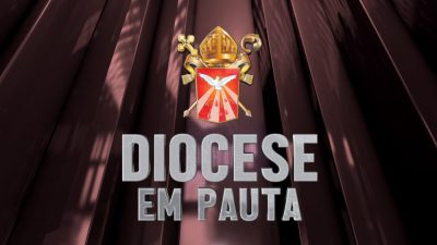DIOCESE EM PAUTA | Nº 049 | 16/05/2025