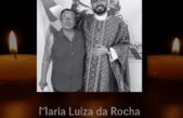 Nota de Falecimento: Maria Luiza da Rocha