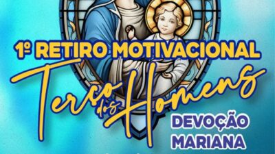 1º Retiro Motivacional do Terço dos Homens